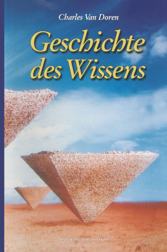 Geschichte des Wissens: Aus dem Amerikanischen von Anita Ehlers