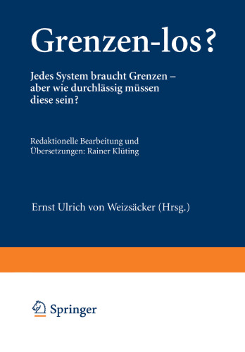 Grenzen-los?: Jedes System braucht Grenzen — aber wie durchlässig müssen diese sein?