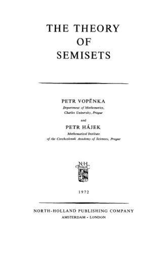 The theory of semisets