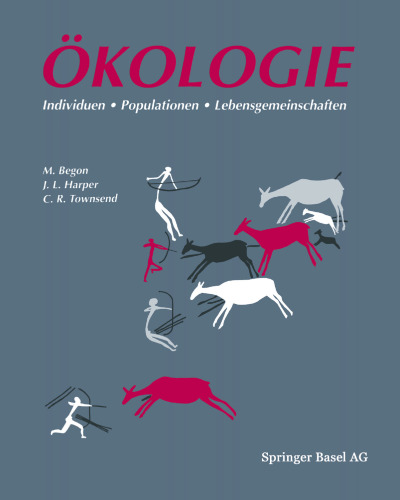 Ökologie: Individuen, Populationen und Lebensgemeinschaften