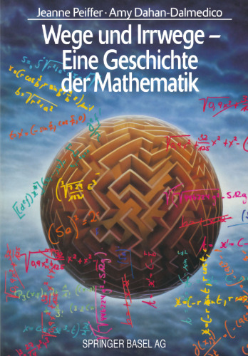 Wege und Irrwege — Eine Geschichte der Mathematik