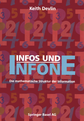 Infos und Infone: Die mathematische Struktur der Information