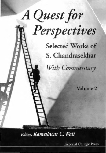 A quest for perspectives: selected works of S. Chandrasekhar: with commentary