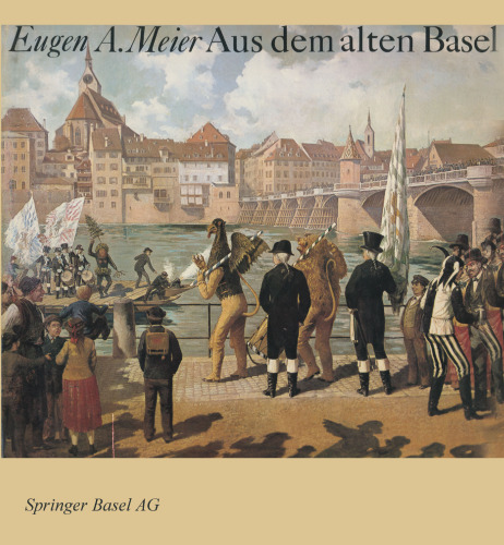 Aus dem alten Basel: Ein Bildband mit Geschichten aus der Anekdotensammlung von Johann Jakob Uebelin (1793–1873)