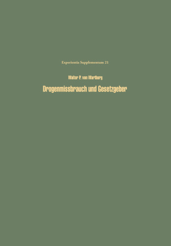 Drogenmissbrauch und Gesetzgeber: Methodik und Möglichkeiten einer optimalen Kontrolle des Missbrauchs von Drogen und Arzneimitteln