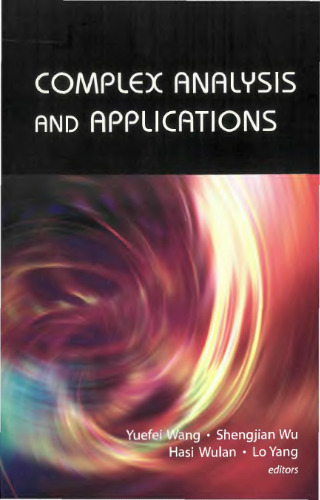 Complex analysis and applications: proceedings of the 13th International Conference on Finite or Infinite Dimensional Complex Analysis and Applications, Shantou University, China, 8-12 August Author: Yuefei Wang