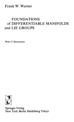 Foundations of Differentiable Manifolds and Lie Groups