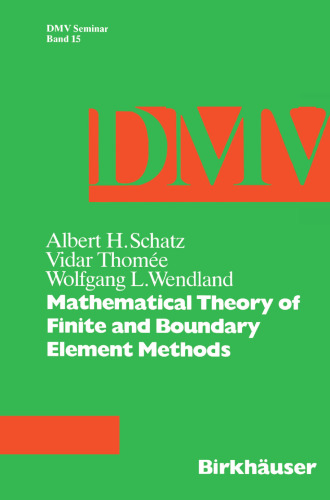 Mathematical Theory of Finite and Boundary Element Methods