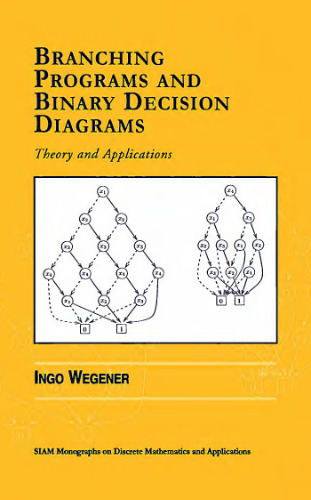 Branching programs and binary decision diagrams: theory and applications