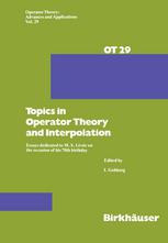 Topics in Operator Theory and Interpolation: Essays dedicated to M. S. Livsic on the occasion of his 70th birthday