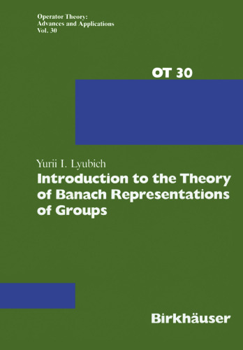 Introduction to the Theory of Banach Representations of Groups