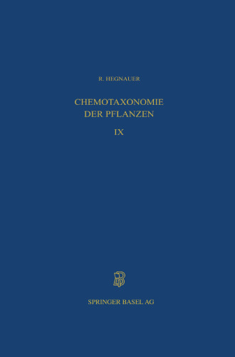 Chemotaxonomie der Pflanzen: Eine Übersicht über die Verbreitung und die systematische Bedeutung der Pflanzenstoffe