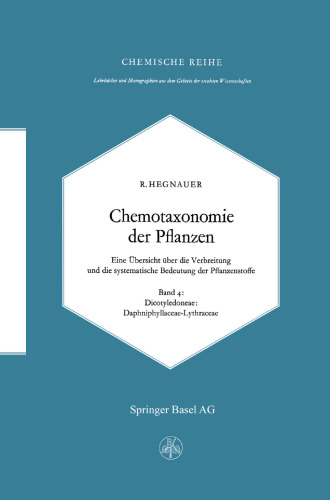 Chemotaxonomie der Pflanzen: Eine Übersicht über die Verbreitung und die systematische Bedeutung der Pflanzenstoffe