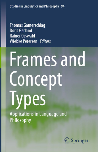 Frames and Concept Types: Applications in Language and Philosophy