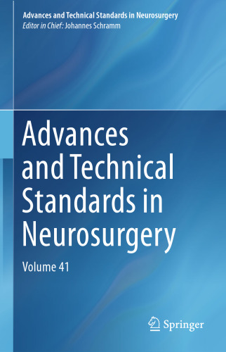 Advances and Technical Standards in Neurosurgery: Volume 41