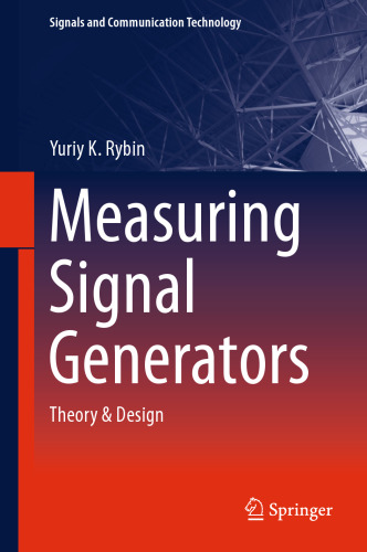 Measuring Signal Generators: Theory & Design