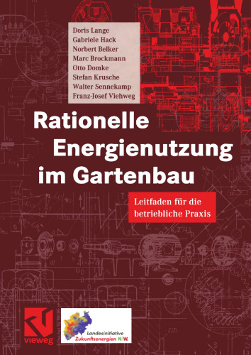 Rationelle Energienutzung im Gartenbau: Leitfaden für die betriebliche Praxis