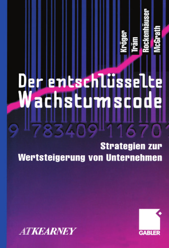 Der entschlüsselte Wachstumscode: Strategien zur Wertsteigerung von Unternehmen