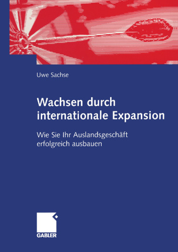 Wachsen durch internationale Expansion: Wie Sie Ihr Auslandsgeschäft erfolgreich ausbauen