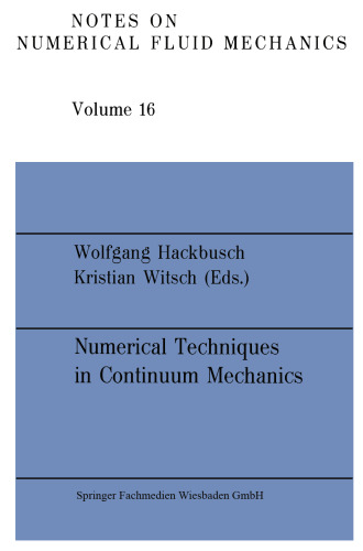 Numerical Techniques in Continuum Mechanics: Proceedings of the Second GAMM-Seminar, Kiel, January 17 to 19, 1986