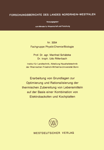 Erarbeitung von Grundlagen zur Optimierung und Rationalisierung der thermischen Zubereitung von Lebensmitteln auf der Basis einer Kombination von Elektrobackofen und Kochplatten