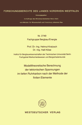 Modelltheoretische Berechnung der tektonischen Spannungen im tiefen Ruhrkarbon nach der Methode der finiten Elemente