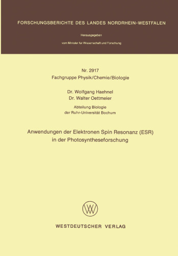 Anwendungen der Elektronen Spin Resonanz (ESR) in der Photosyntheseforschung