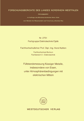 Füllstandsmessung flüssiger Metalle, insbesondere von Eisen, unter Atmosphärenbedingungen mit elektrischen Mitteln