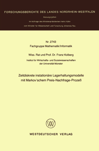 Zeitdiskrete instationäre Lagerhaltungsmodelle mit Markov’schem Preis-Nachfrage-Prozeß