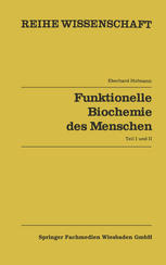 Funktionelle Biochemie des Menschen: Band 1 und Band 2