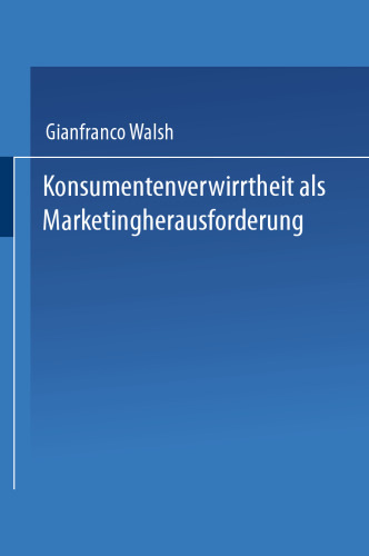 Konsumentenverwirrtheit als Marketingherausforderung