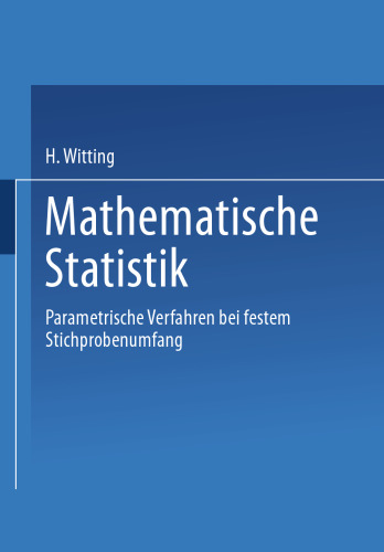 Mathematische Statistik I: Parametrische Verfahren bei festem Stichprobenumfang