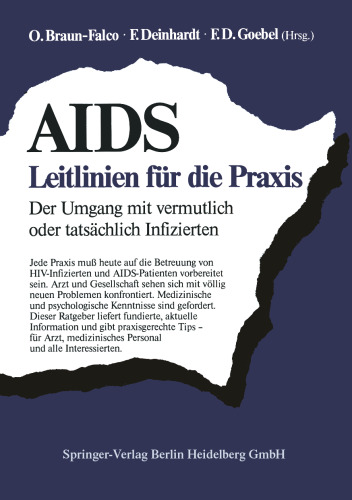 AIDS: Leitlinien für die Praxis: Der Umgang mit vermutlich oder tatsächlich Infizierten