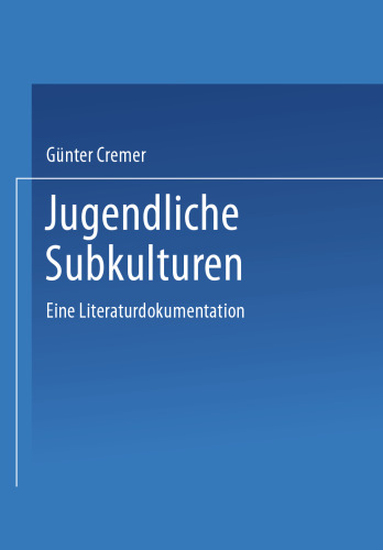 Jugendliche Subkulturen: Eine Literaturdokumentation