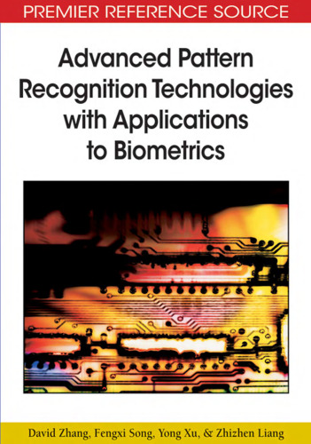 Advanced pattern recognition technologies with applications to biometrics