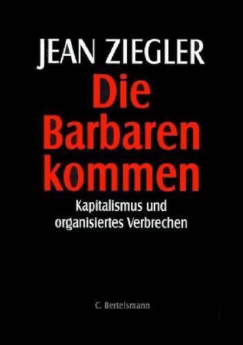 Die Barbaren kommen: Kapitalismus und organisiertes Verbrechen