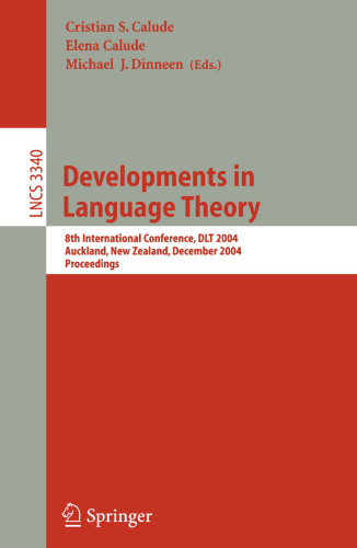 Developments in Language Theory: 8th International Conference, DLT 2004, Auckland, New Zealand, December 13-17, 2004. Proceedings