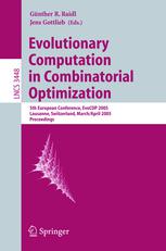 Evolutionary Computation in Combinatorial Optimization: 5th European Conference, EvoCOP 2005, Lausanne, Switzerland, March 30 - April 1, 2005. Proceedings