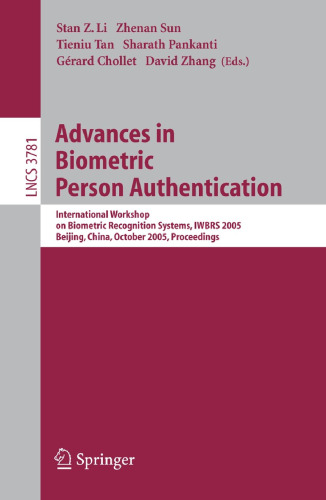 Advances in Biometric Person Authentication: International Wokshop on Biometric Recognition Systems, IWBRS 2005, Beijing, China, October 22-23, 2005. Proceedings