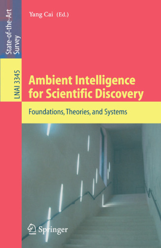 Ambient Intelligence for Scientific Discovery: Foundations, Theories, and Systems