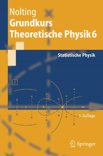 Grundkurs Theoretische Physik 6: Statistische Physik