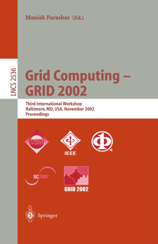 Grid Computing — GRID 2002: Third International Workshop Baltimore, MD, USA, November 18, 2002 Proceedings