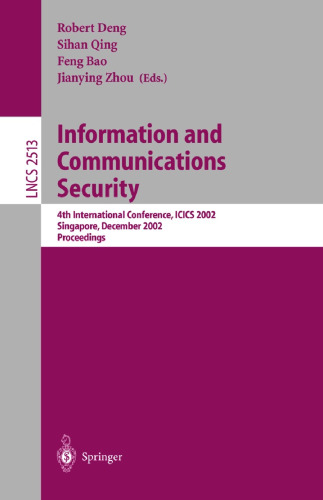 Information and Communications Security: 4th International Conference, ICICS 2002 Singapore, December 9–12, 2002 Proceedings