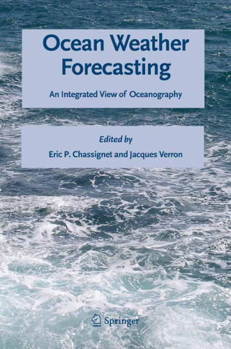 Ocean weather forecasting: an integrated view of oceanography