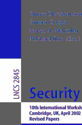 Security Protocols: 10th International Workshop, Cambridge, UK, April 17-19, 2002. Revised Papers