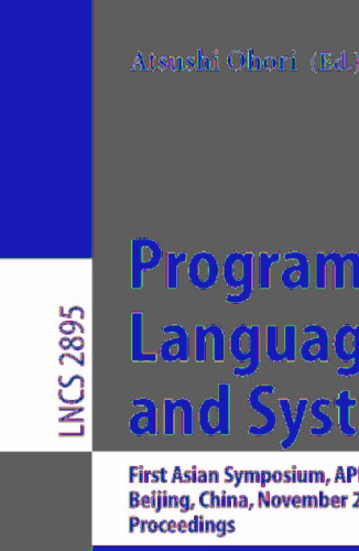 Programming Languages and Systems: First Asian Symposium, APLAS 2003, Beijing, China, November 27-29, 2003. Proceedings