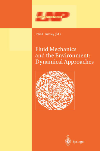 Fluid Mechanics and the Environment: Dynamical Approaches: A Collection of Research Papers Written in Commemoration of the 60th Birthday of Sidney Leibovich