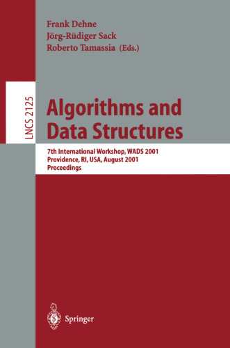 Algorithms and Data Structures: 7th International Workshop, WADS 2001 Providence, RI, USA, August 8–10, 2001 Proceedings