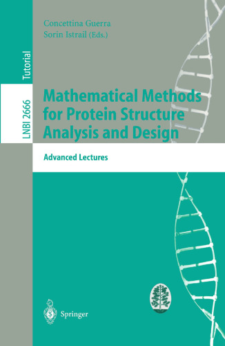 Mathematical Methods for Protein Structure Analysis and Design: C.I.M.E. Summer School, Martina Franca, Italy, July 9-15, 2000. Advanced Lectures