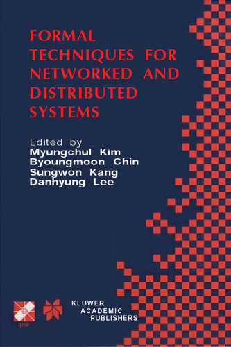 Formal techniques for networked and distributed systems: FORTE 2001: IFIP TC6 WG6.1, 21st International Conference on Formal Techniques for Networked and Distributed Systems, August 28-31, 20Author: Myungchul Kim